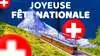 Bonne fête nationale suisse !